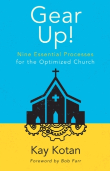 Image for Gear Up!: Nine Essential Processes for the Optimized Church.