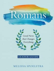 Image for Romans - Women's Bible Study Leader Guide