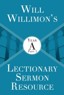 Image for Will Willimon’s : Year A Part 1