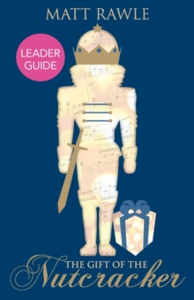 Image for Gift of the Nutcracker Leader Guide, The