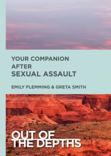 Image for Out of the Depths: Your Companion After Sexual Assault: Out of the Depths
