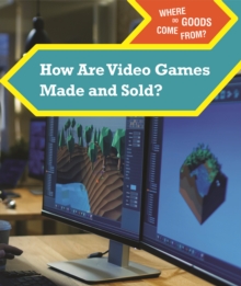 Image for How are video games made and sold?