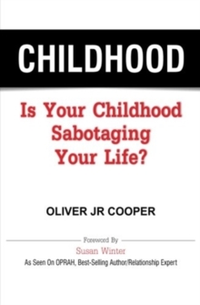 Image for Childhood : Is Your Childhood Sabotaging Your Life?