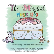 Image for Magical Music Box: ... Introducing Princess Plie & Friends!