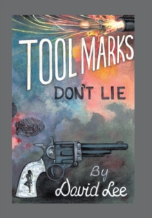 Image for Tool Marks Don't Lie
