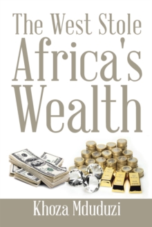 Image for West Stole Africa's Wealth