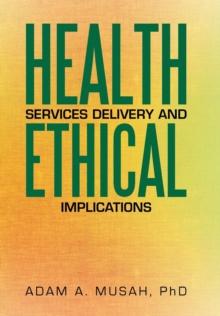 Image for Health Services Delivery and Ethical Implications