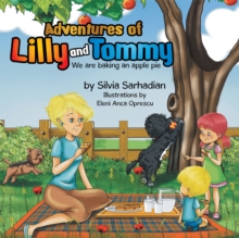 Image for Adventures of Lilly and Tommy: We Are Baking an Apple Pie.