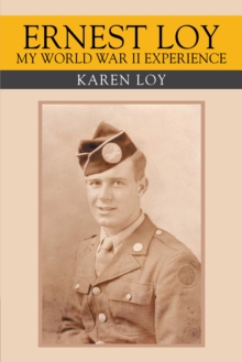 Image for Ernest Loy My World War Ii Experience