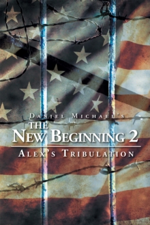 Image for New Beginning 2: Alex's Tribulation