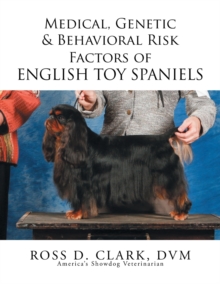 Image for Medical, Genetic & Behavioral Risk Factors of English Toy Spaniels