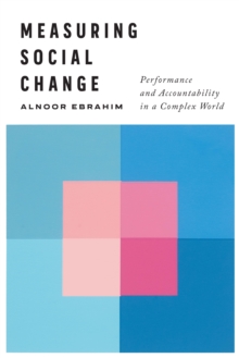 Measuring Social Change: Performance and Accountability in a Complex World