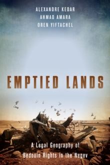 Image for Emptied lands  : a legal geography of Bedouin rights in the Negev