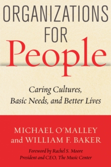 Image for Organizations for people: caring cultures, basic needs, and better lives