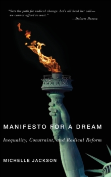 Image for Manifesto for a dream  : inequality, constraint, and radical reform