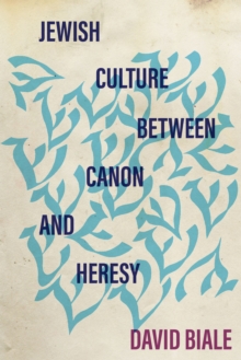 Image for Jewish Culture between Canon and Heresy