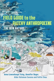 Image for Field guide to the patchy Anthropocene