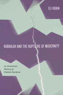 Kabbalah and the Rupture of Modernity