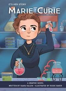 Image for It's Her Story Marie Curie A Graphic Novel