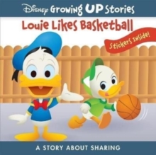 Image for Disney Growing Up Stories: Louie Likes Basketball A Story About Sharing