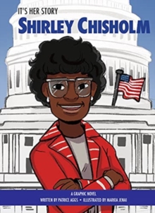 Image for It's Her Story Shirley Chisholm A Graphic Novel