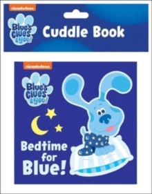 Image for Nickelodeon Blue's Clues & You!: Bedtime for Blue! Cuddle Book