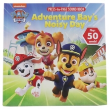 Image for Nickelodeon Paw Patrol Adventure Bays Noisy Day Sound Press Page