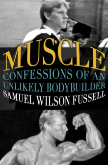 Image for Muscle: Confessions of an Unlikely Bodybuilder