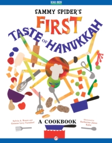 Image for Sammy Spider's first taste of Hanukkah: a cookbook