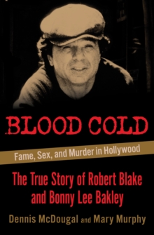 Image for Blood Cold: Fame, Sex, and Murder in Hollywood