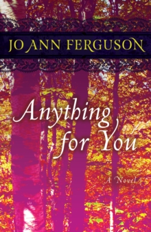 Image for Anything for You: A Novel