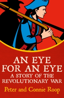 Image for An Eye for an Eye: A Story of the Revolutionary War