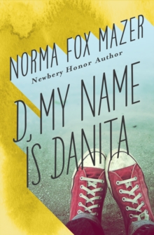 Image for D, My Name Is Danita