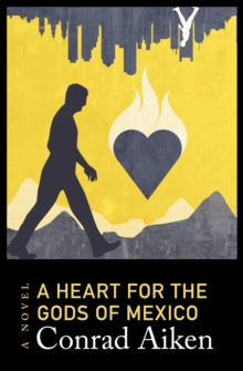 Image for A Heart for the Gods of Mexico: A Novel
