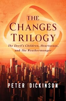 Image for The Changes Trilogy: The Devil's Children, Heartsease, and The Weathermonger