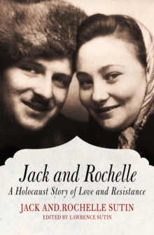 Image for Jack and Rochelle: A Holocaust Story of Love and Resistance
