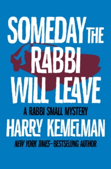 Image for Someday the Rabbi Will Leave