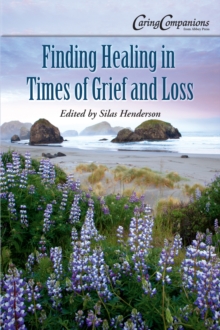 Image for Finding Healing in Times of Grief and Loss