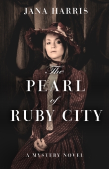 Image for The pearl of Ruby City: a mystery