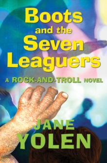 Image for Boots and the seven leaguers: a rock-and-troll novel