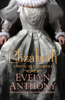 Image for Elizabeth: a novel of elizabeth I