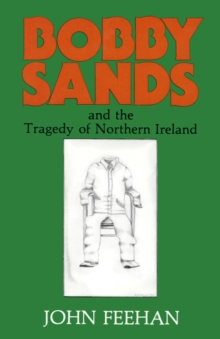 Image for Bobby Sands and the tragedy of Northern Ireland