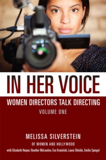 Image for In her voice: women directors talk directing
