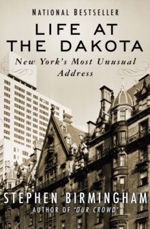 Image for Life at the Dakota: New York's most unusual address