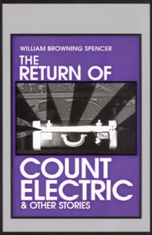 Image for The return of Count Electric & other stories