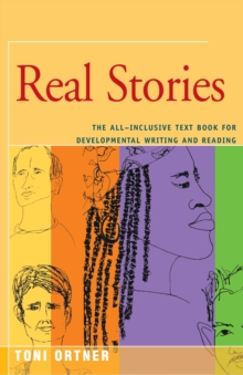 Image for Real stories: the all-inclusive textbook for developmental writing and reading