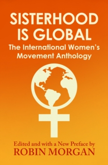 Image for Sisterhood is global: the international women's movement anthology