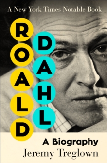 Image for Roald Dahl: a biography