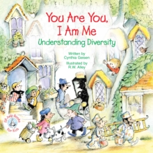 Image for You Are You, I Am Me: Understanding Diversity
