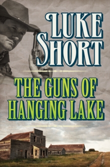 Image for The Guns of Hanging Lake